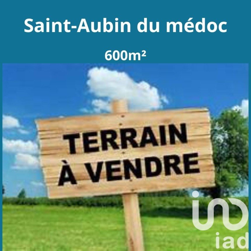 Vente Terrain 600m² à Saint-Aubin-de-Médoc (33160) - Iad France